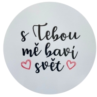 Samolepka" S tebou mne bav svt" ed 10 cm